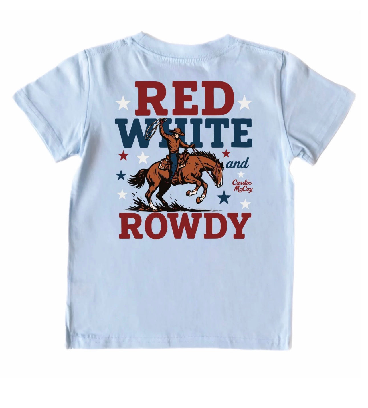 Red,White & Rowdy T-Shirt